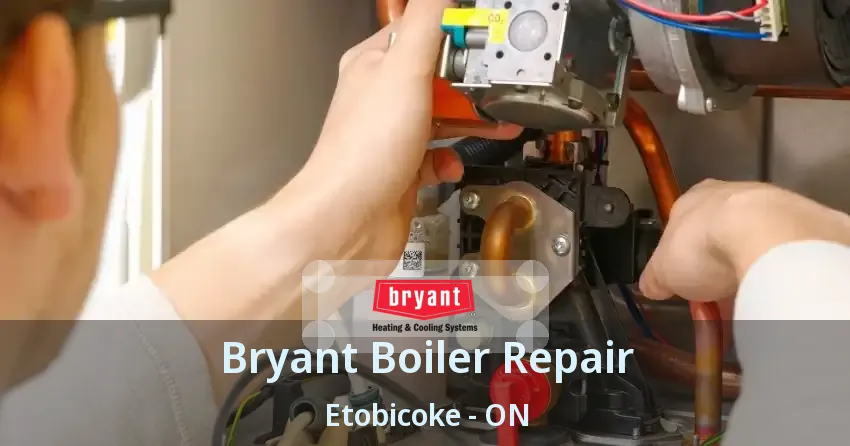 Bryant Boiler Repair Etobicoke - ON