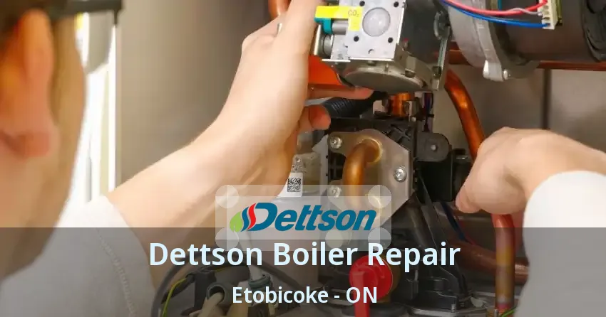 Dettson Boiler Repair Etobicoke - ON