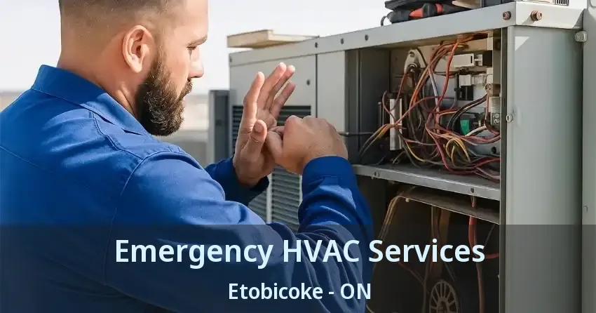 Emergency HVAC Services Etobicoke - ON