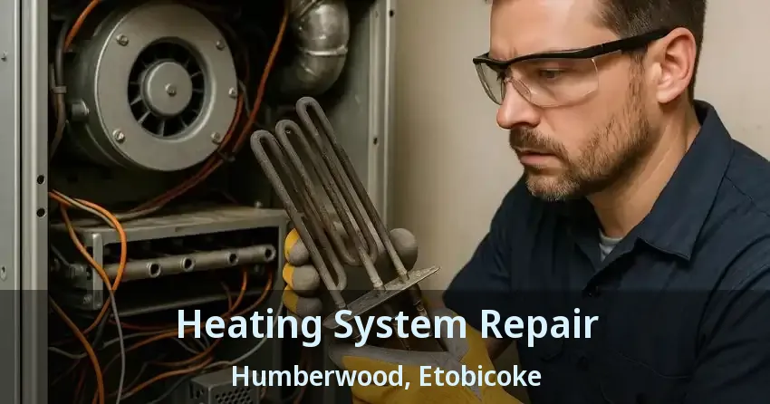 Heating System Repair Humberwood, Etobicoke - ON