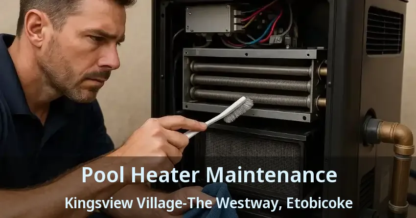 Pool Heater Maintenance Kingsview Village-The Westway, Etobicoke - ON