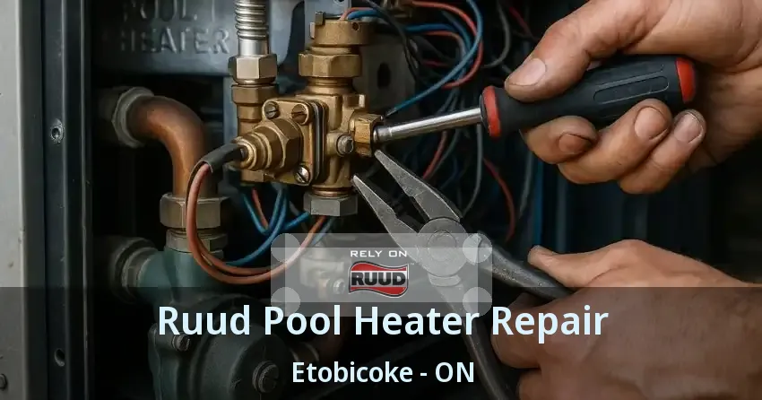 Ruud Pool Heater Repair Etobicoke - ON