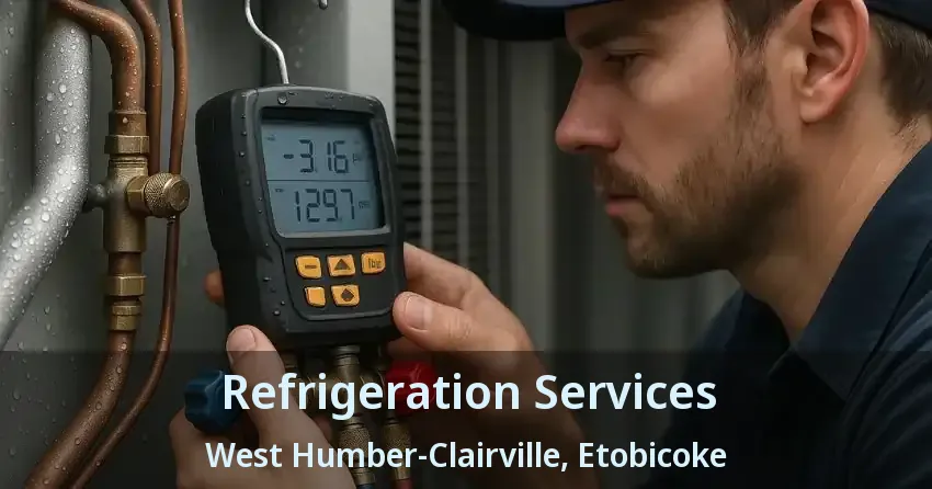 Refrigeration Services West Humber-Clairville, Etobicoke - ON