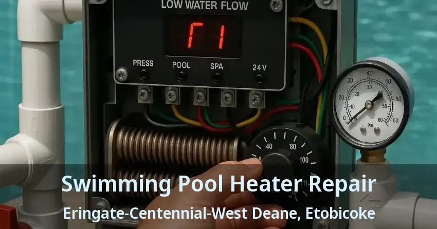 Swimming Pool Heater Repair Eringate-Centennial-West Deane, Etobicoke - ON